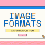 Decoding Image Formats: A Comprehensive Guide to Types, Characteristics, and Best Uses