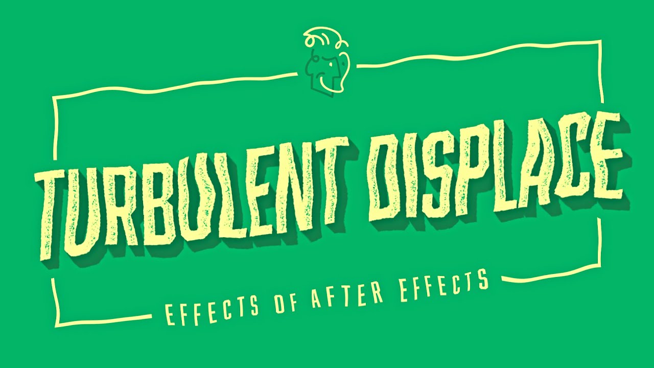 turbulent displace after effects download